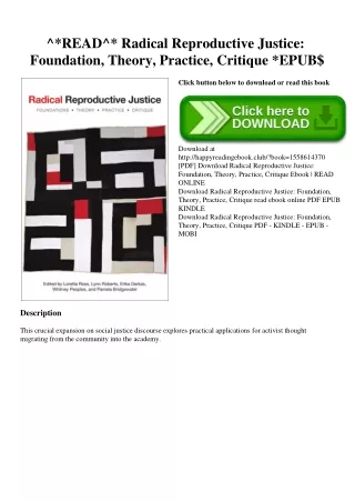 ^READ^ Radical Reproductive Justice Foundation  Theory  Practice  Critique EPUB$