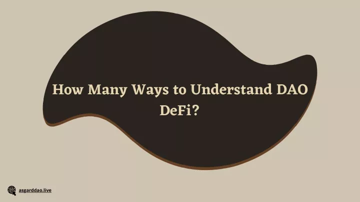how many ways to understand dao defi