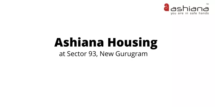 ashiana housing at sector 93 new gurugram