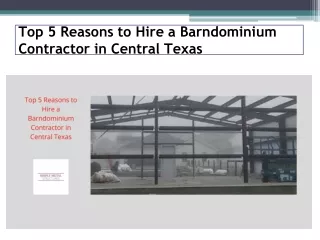 Top 5 Reasons to Hire a Barndominium Contractor in Central Texas