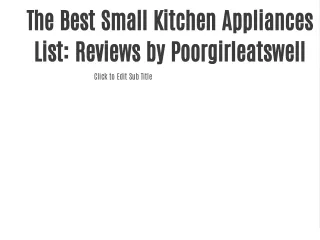 The Best Small Kitchen Appliances List: Reviews by Poorgirleatswell