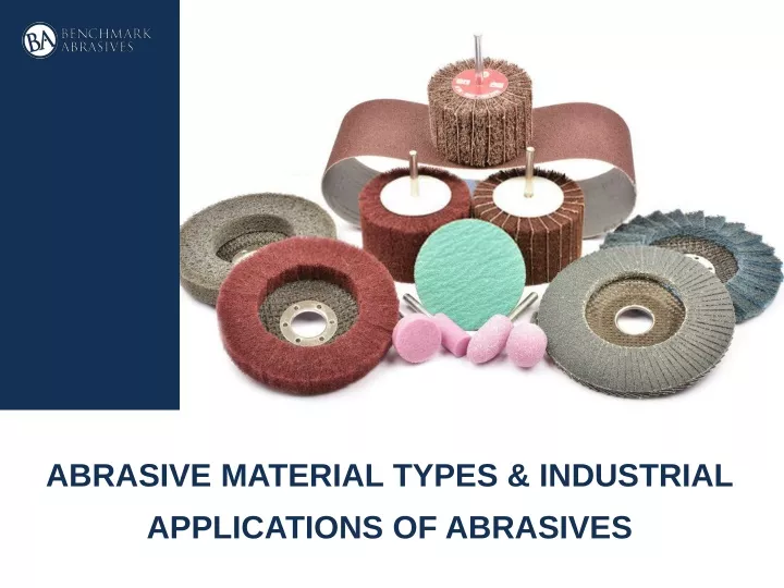 abrasive material types industrial applications