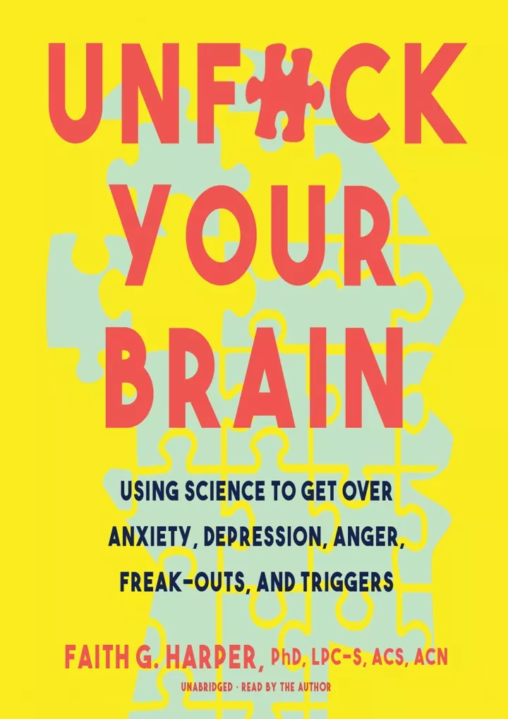 Ppt E Books Unfuck Your Brain Using Science To Get Over Anxiety Depression Anger Freak 8576