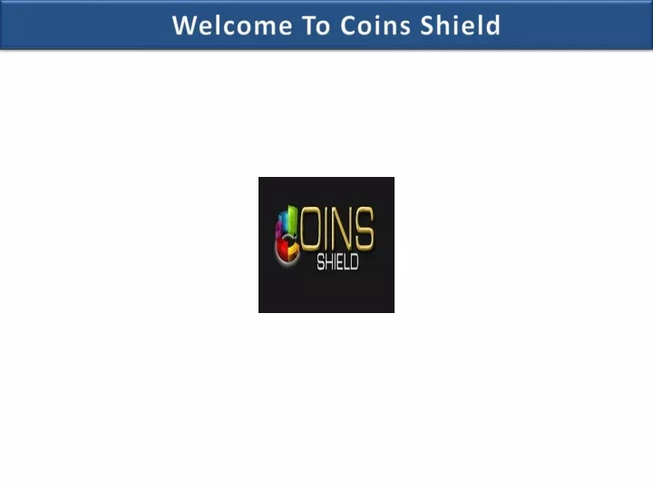 welcome to coins shield