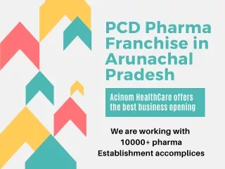 PCD Pharma Franchise in Arunachal Pradesh | Acinom HealthCare