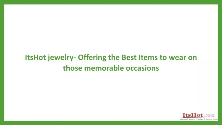 itshot jewelry offering the best items to wear