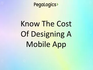 Know The Cost Of Designing A Mobile App