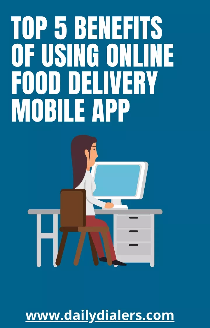 top 5 benefits of using online food delivery
