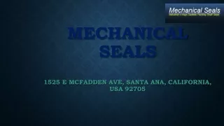 mechanical seals 1525 e mcfadden ave santa ana california usa 92705