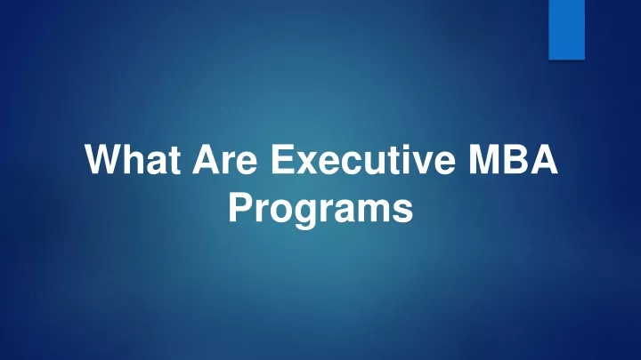what are executive mba programs