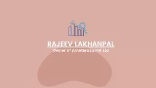 rajeev lakhanpal owner of ameterasu pvt ltd
