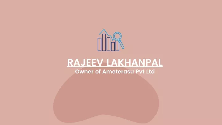 rajeev lakhanpal owner of ameterasu pvt ltd