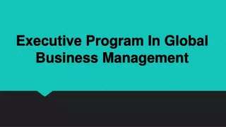 Executive Program In Global Business Management