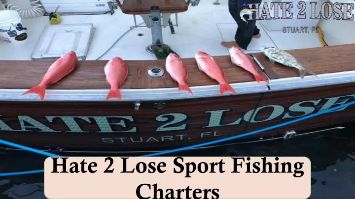 hate 2 lose sport fishing charters