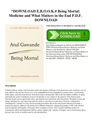 ^DOWNLOAD E.B.O.O.K.# Being Mortal Medicine and What Matters in the End P.D.F. DOWNLOAD