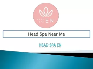 Head spa near me