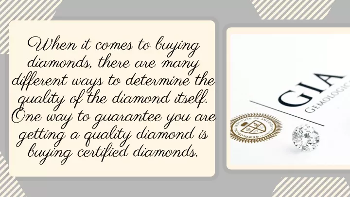 when it comes to buying diamonds there are many