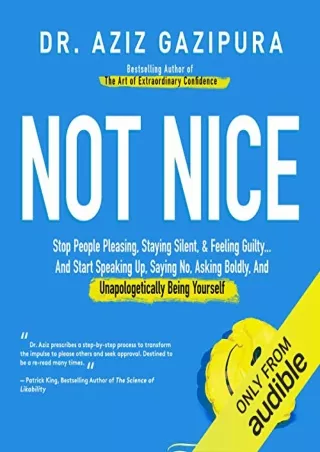 Kindle books Not Nice: Stop People Pleasing, Staying Silent, & Feeling Guilty... And Start Speaking Up, Saying No, Askin