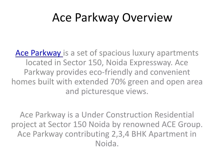 ace parkway overview