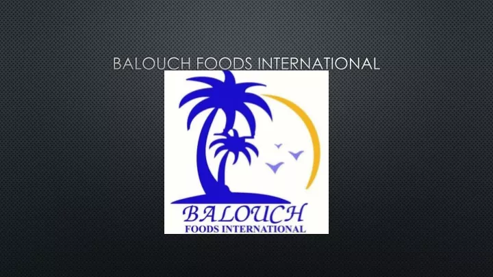 balouch foods international