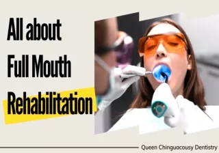 All about Full Mouth Rehabilitation by QC Dentistry