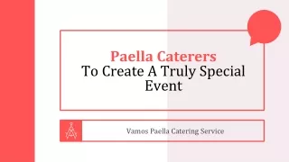 Paella Caterers – To Create A Truly Special Event