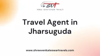 Choose a Perfect Travel Agent in Jharsuguda for Your Trip in India