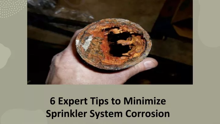6 expert tips to minimize sprinkler system corrosion