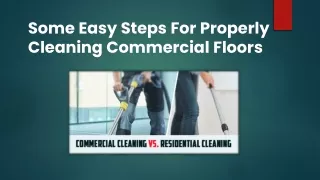 Some Easy Steps For Properly Cleaning Commercial Floors