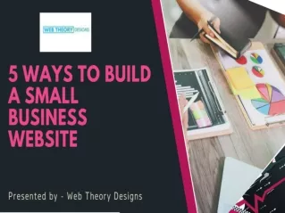 5 Ways to Build a Small Business Website