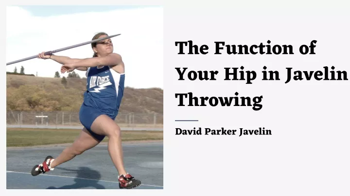 the function of your hip in javelin throwing
