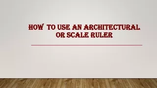 How  to use an architectural or scale ruler