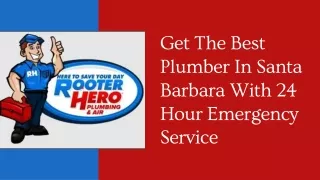 Get The Best Plumber In Santa Barbara-