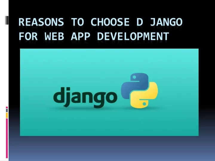 reasons to choose d jango for web app development