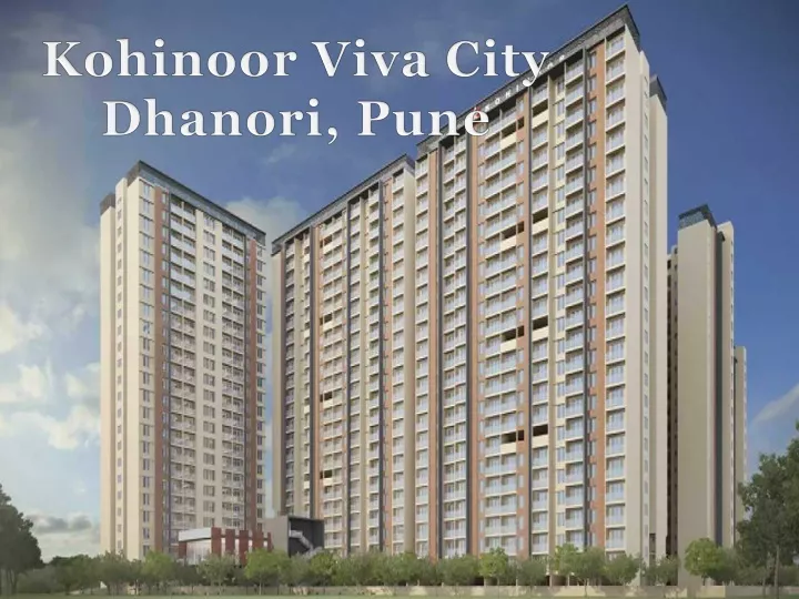 kohinoor viva city dhanori pune