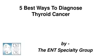 5 Best Ways To Diagnose Thyroid Cancer