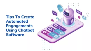 Automate Engagements Using Chatbot Software