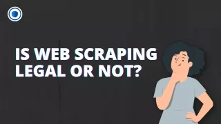 Is Web Scraping Legal Or Not?