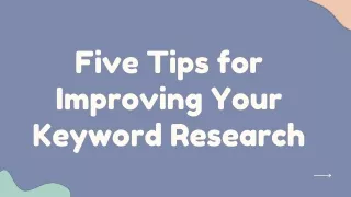 five tips for improving your keyword research