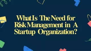 What Is The Need for Risk Management in A Startup Organization