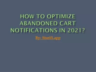How to optimize Abandoned Cart Notifications in 2021