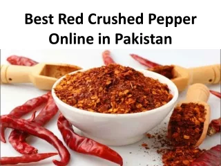 Best Red Crushed Pepper Online in Pakistan