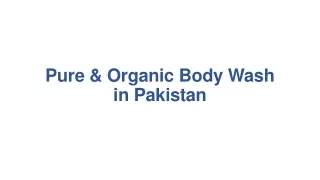 Pure & Organic Body Wash in Pakistan