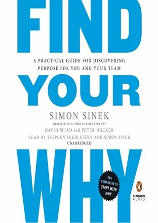 Prime Reading Find Your Why: A Practical Guide to Discovering Purpose for You and Your Team P-DF Ready