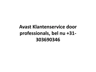 Avast Klantenservice door professionals, bel nu  31-303690346
