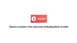 Electric scooters Pros and Cons of Buying them in India