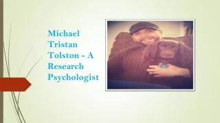 Michael Tristan Tolston - A Research Psychologist