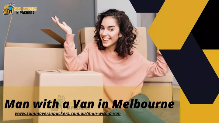man with a van in melbourne www sammoversnpackers