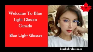 Welcome To Blue Light Glasses Canada