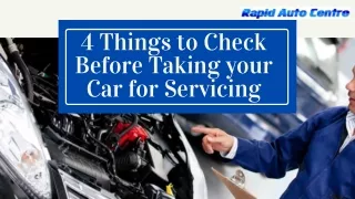 4 Things to Check Before Taking your Car for Servicing